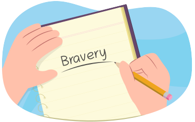bravery